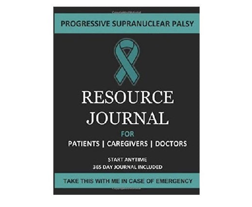 Progressive Supranuclear Palsy Medical Resource Journal for Patients, Caregivers and Doctors.