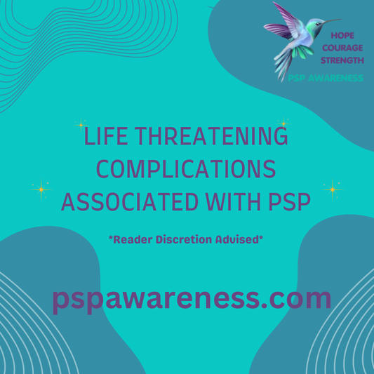 Life Threatening Complications Associated with PSP