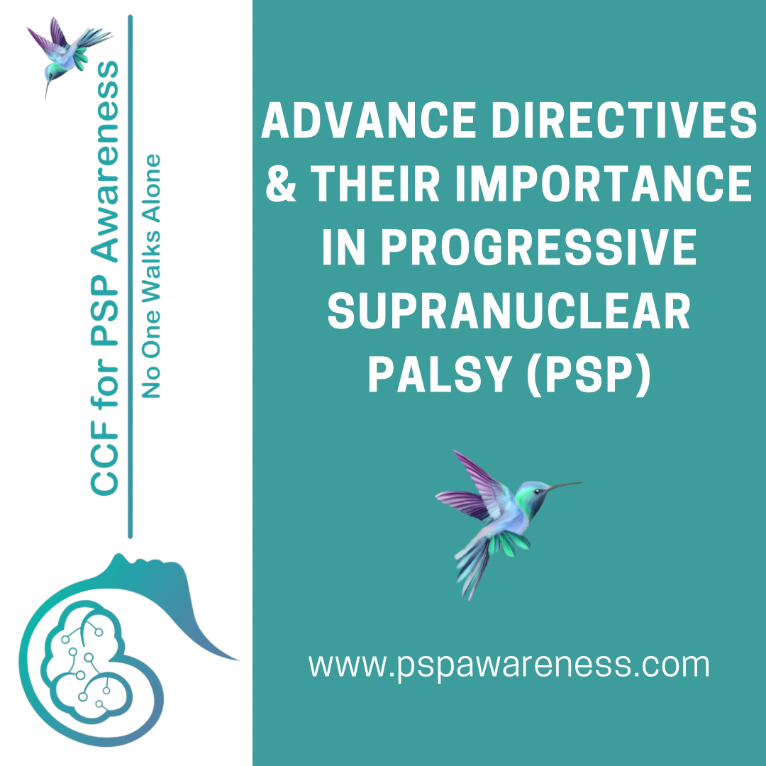 Advance Directives & Their Importance in Progressive Supranuclear Palsy (PSP)